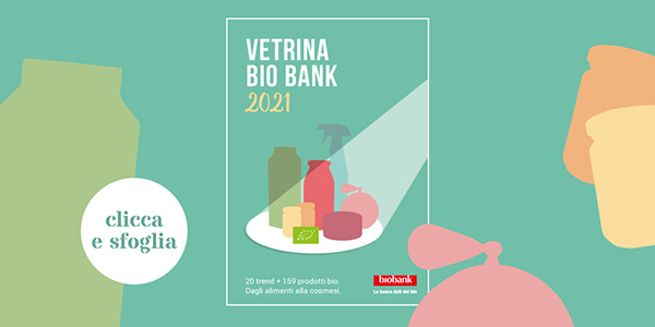 I trend del biologico nella nuova edizione Vetrina Bio Bank